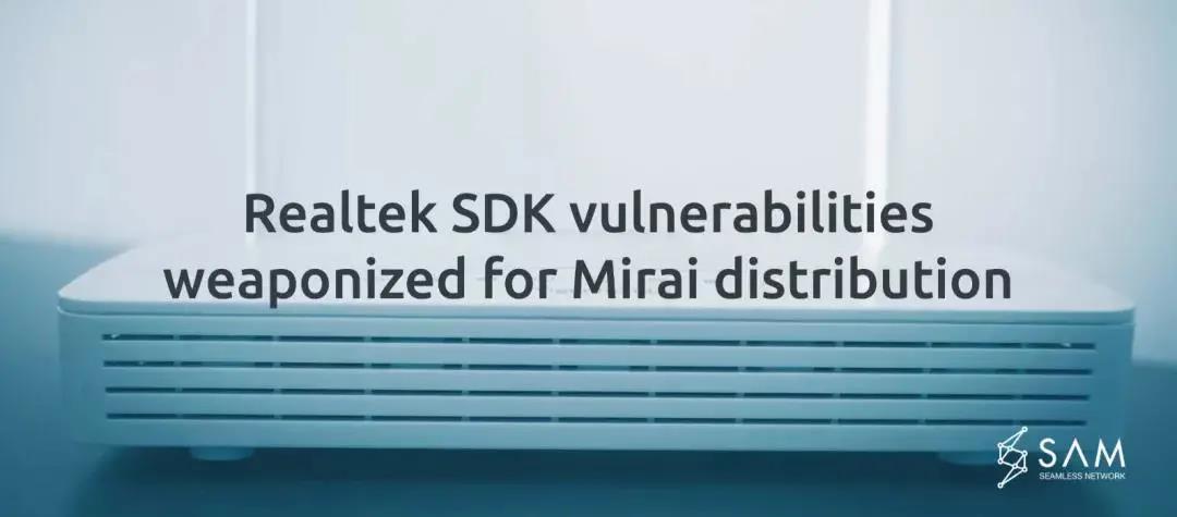 SAM����Mirai����Realtek SDK�з�϶�Ĺ����.jpg